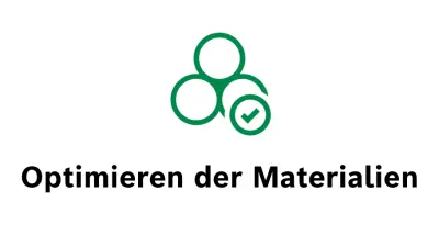 Optimierung der Materialien