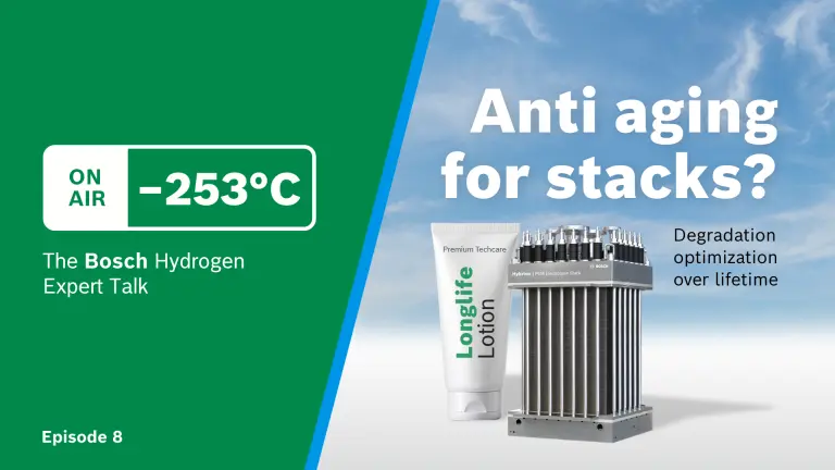 Thumbnail des -253°C The Bosch Hydrogen Expert Talk Episode 8: Anti-aging for stacks?