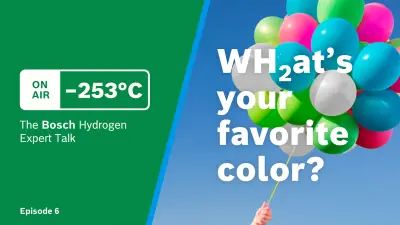 Thumbnail of -253°C The Bosch Hydrogen Expert Talk Episode 6: The Colors of Hydrogen